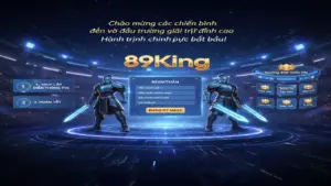 Đăng Ký 89King - Hướng Dẫn Chi Tiết Nhận Ngay 89K